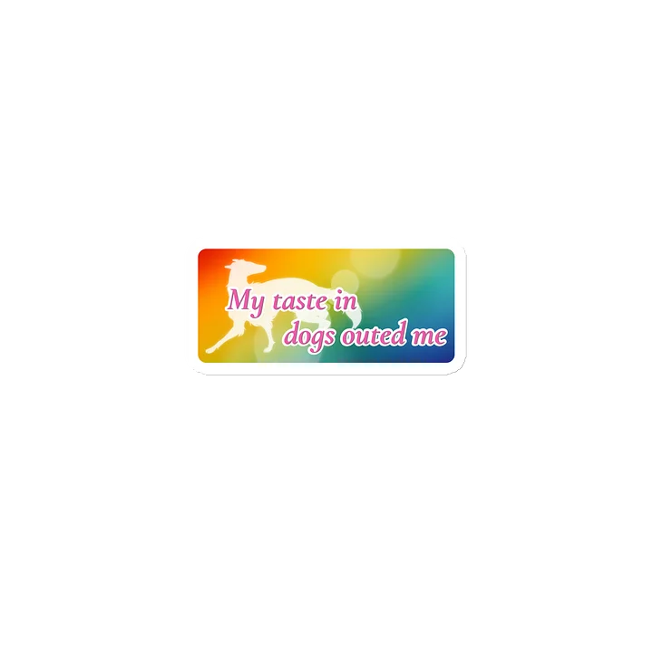 My Taste in Dogs Outed Me Magnet product image (1)