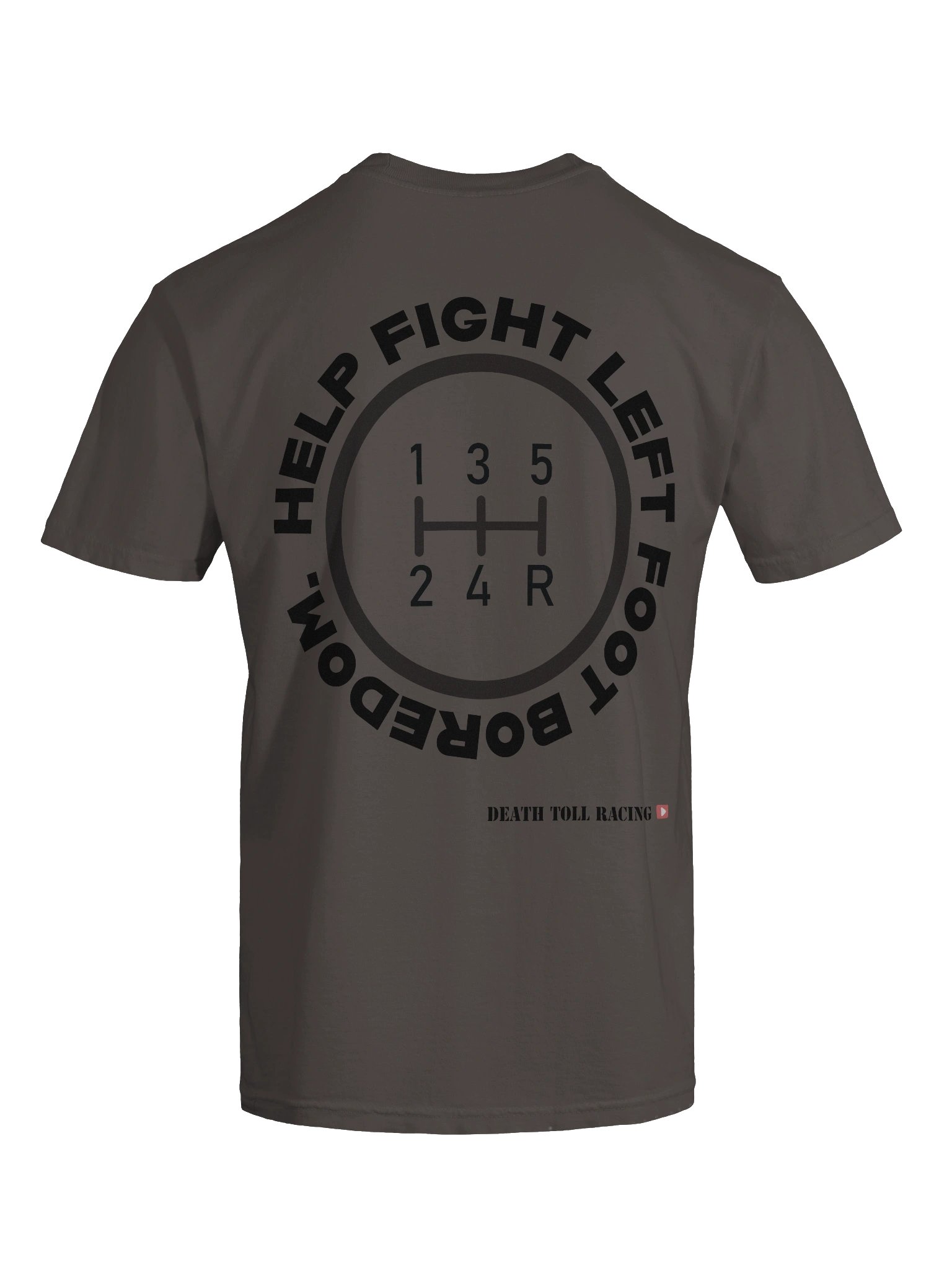 Help Fight Left Foot Boredom Manual Trans Shirt product image (9)