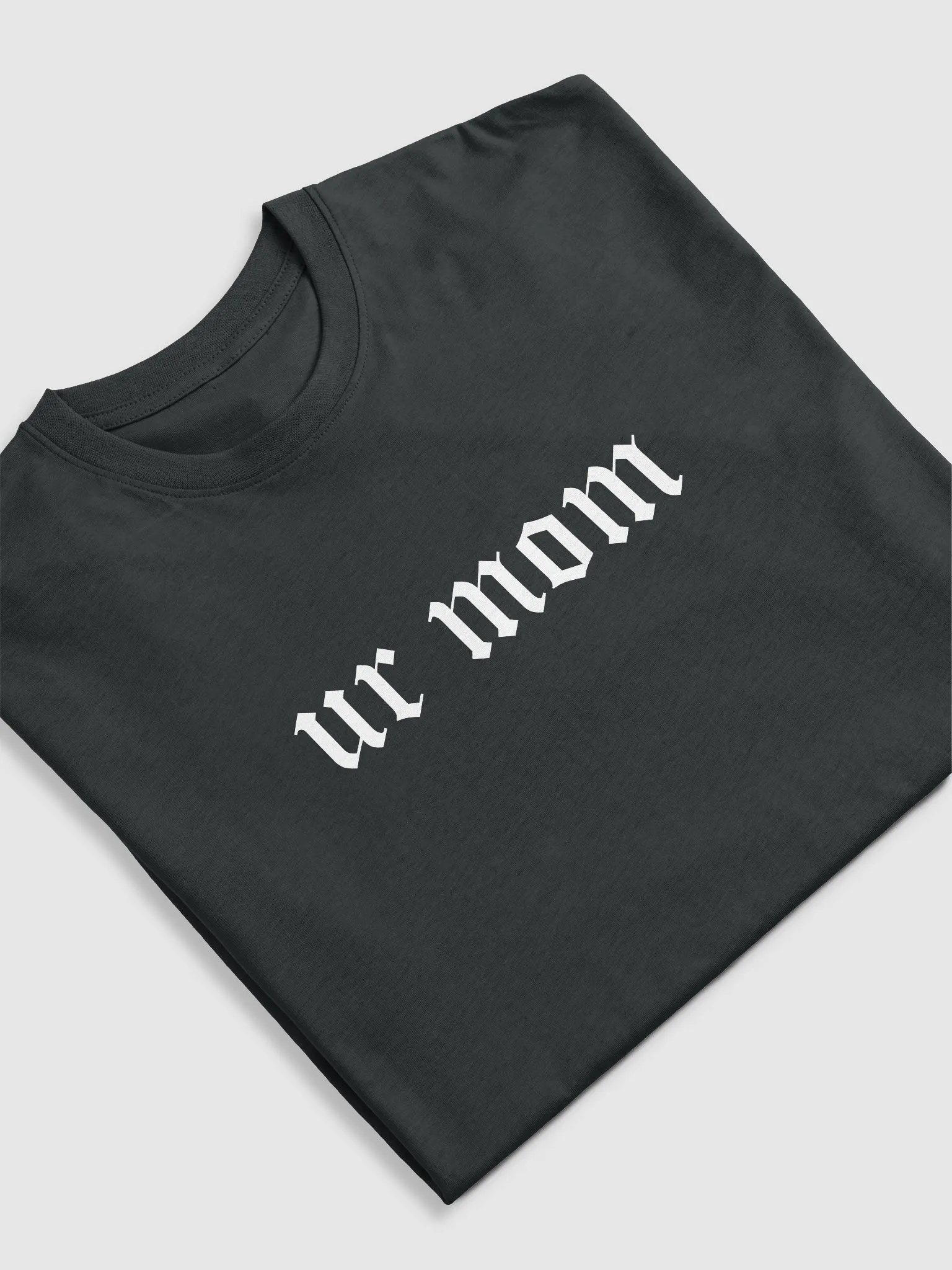 ur mom tee product image (5)