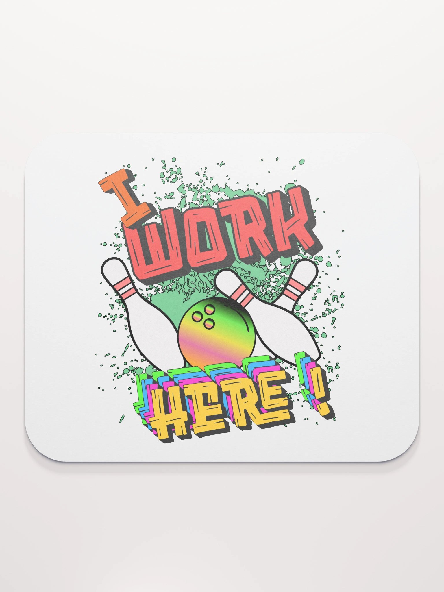 I Work Here Bowling Strike Zone Mouse Pad product image (2)