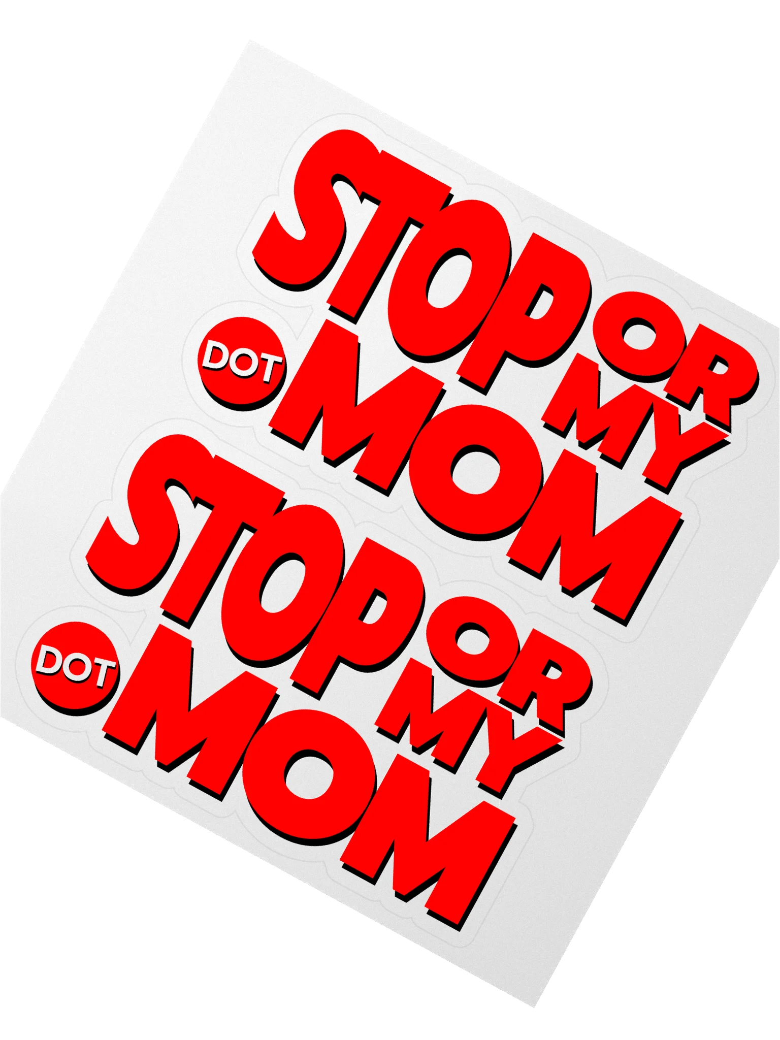 StopOrMy.Mom stickers product image (2)