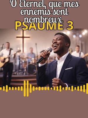 PSAUME 3 « O ÉTERNEL à QUE MES ENNEMIS SONT NOMBREUX ». #christ #dieu #jesus #eternel #psaume 