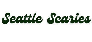 Seattle Scaries