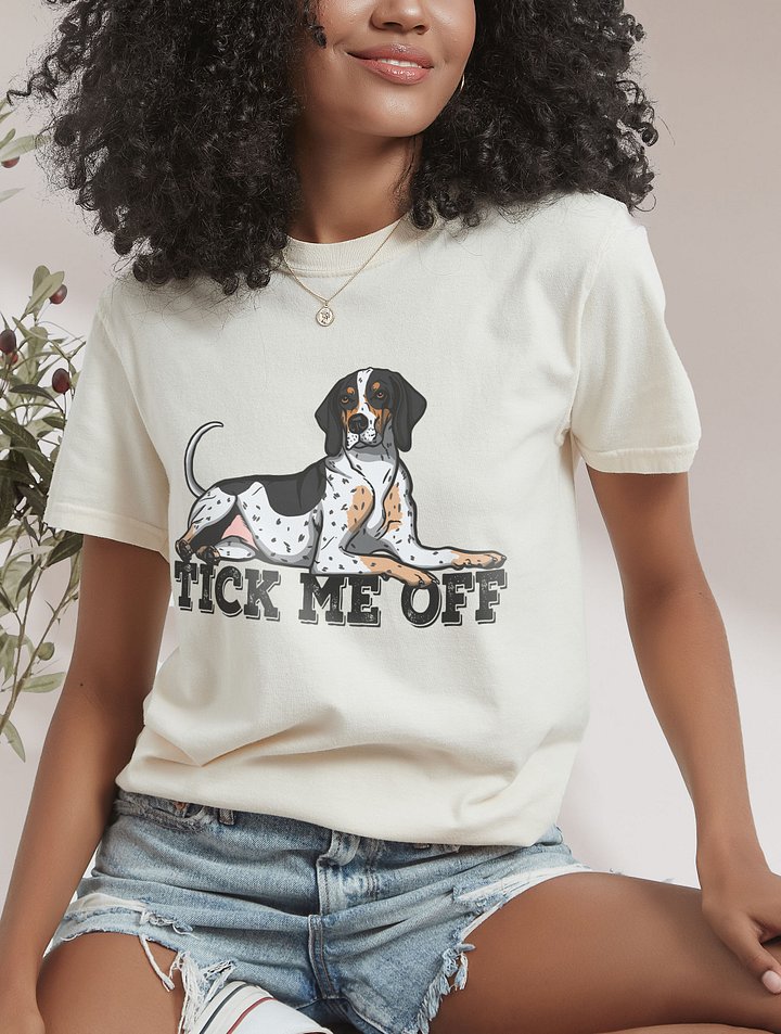 Tick Me Off T-Shirt of a Bluetick Coonhound | Funny T-Shirt for Coonhound Paw-rents product image (2)