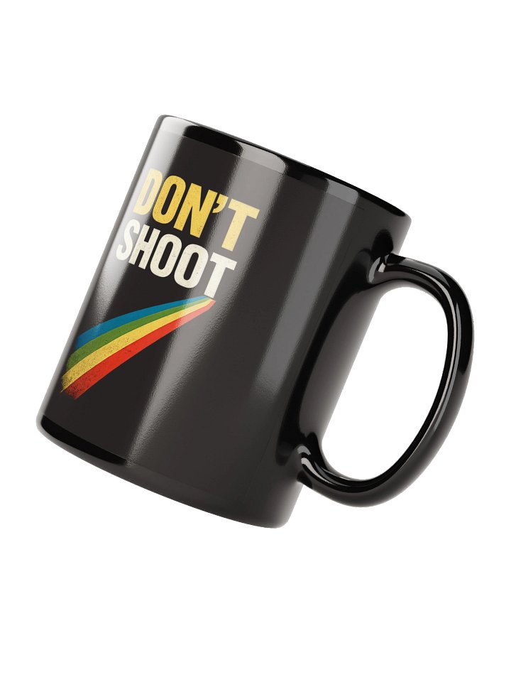 Don't Shoot A R Dark Mug product image (4)