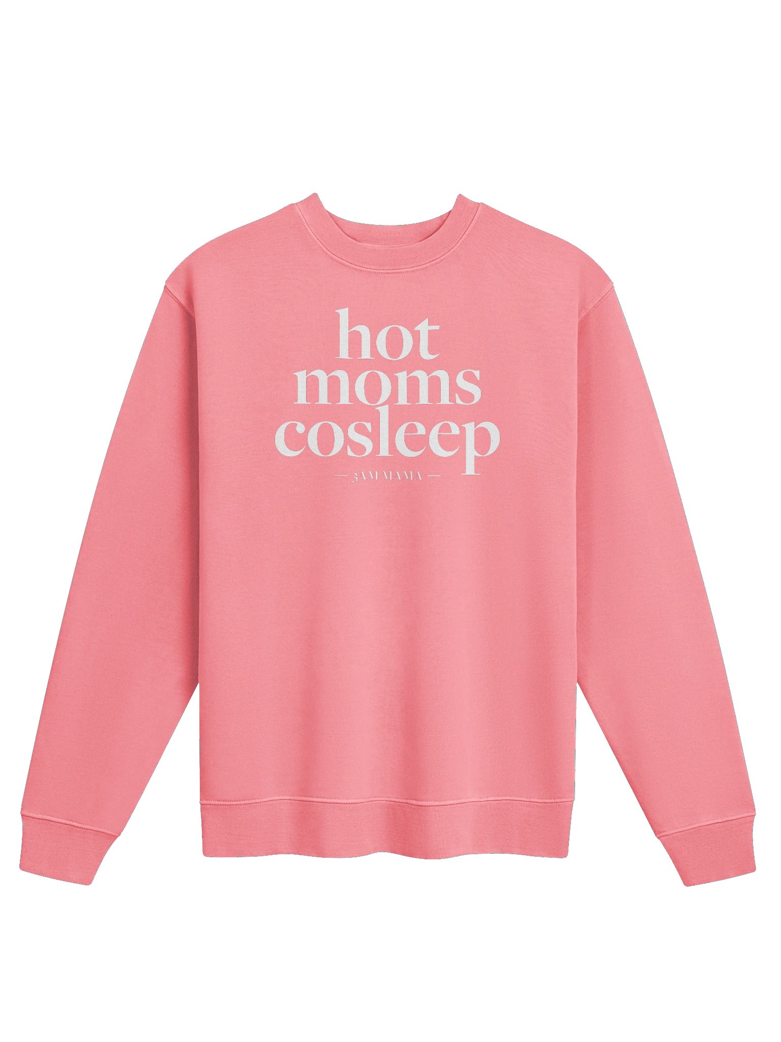 Hot Moms Cosleep Crewneck - Flamingo product image (1)