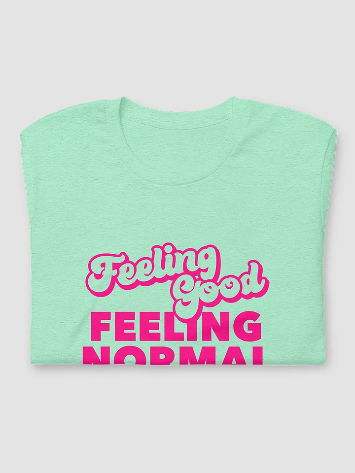 Feeling T-Shirt, Feeling Normal product image (2)