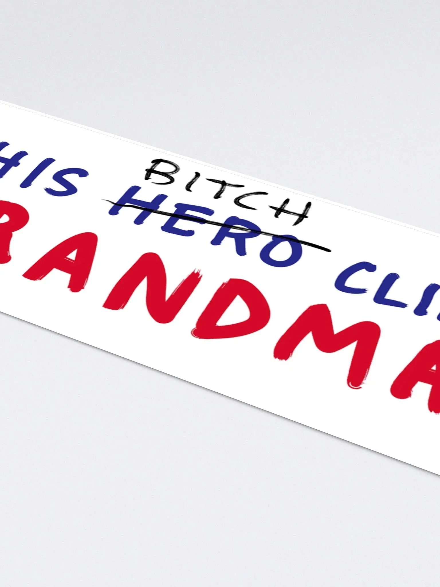 This B**** Hero Sticker product image (4)
