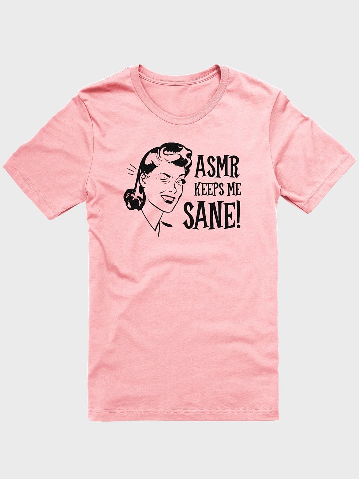 ASMR Keeps Me Sane / Light Supersoft Tee product image (1)