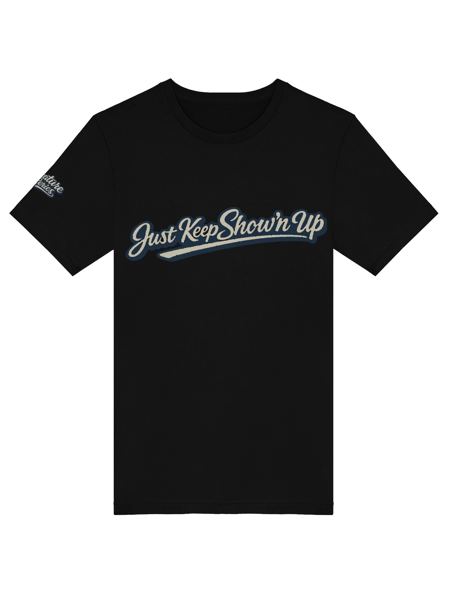 Just Keep Show'n Up Signature Series Tee "I Know That's Right" product image (5)