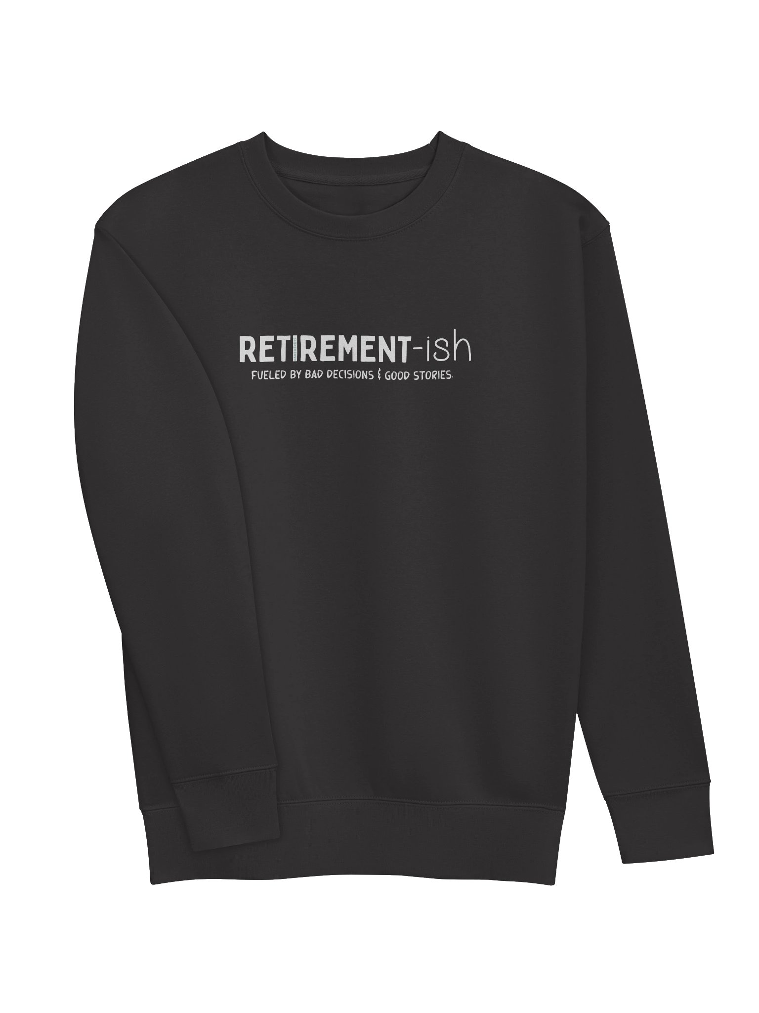 Retirement-ish Sweatshirt (Front Only) product image (3)
