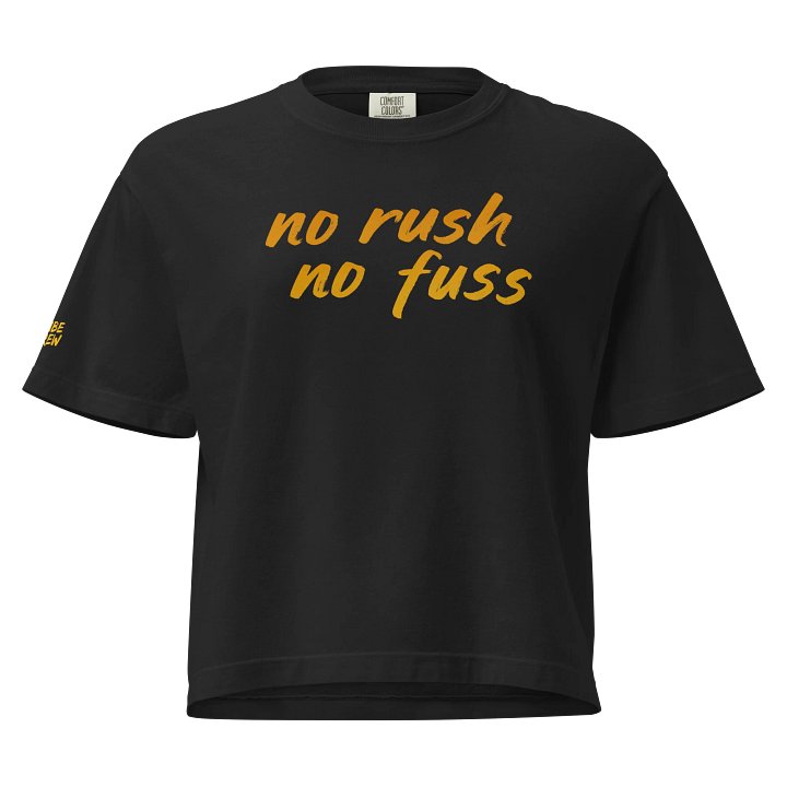 No Rush No Fuss Womens Boxy Tee product image (1)