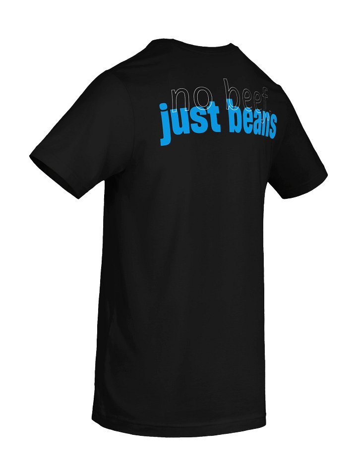 No beef, just beans - T-shirt - Back design product image (1)