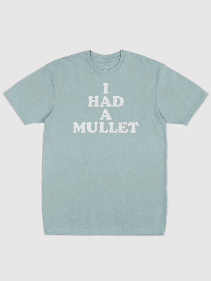 I HAD A MULLET product image (1)