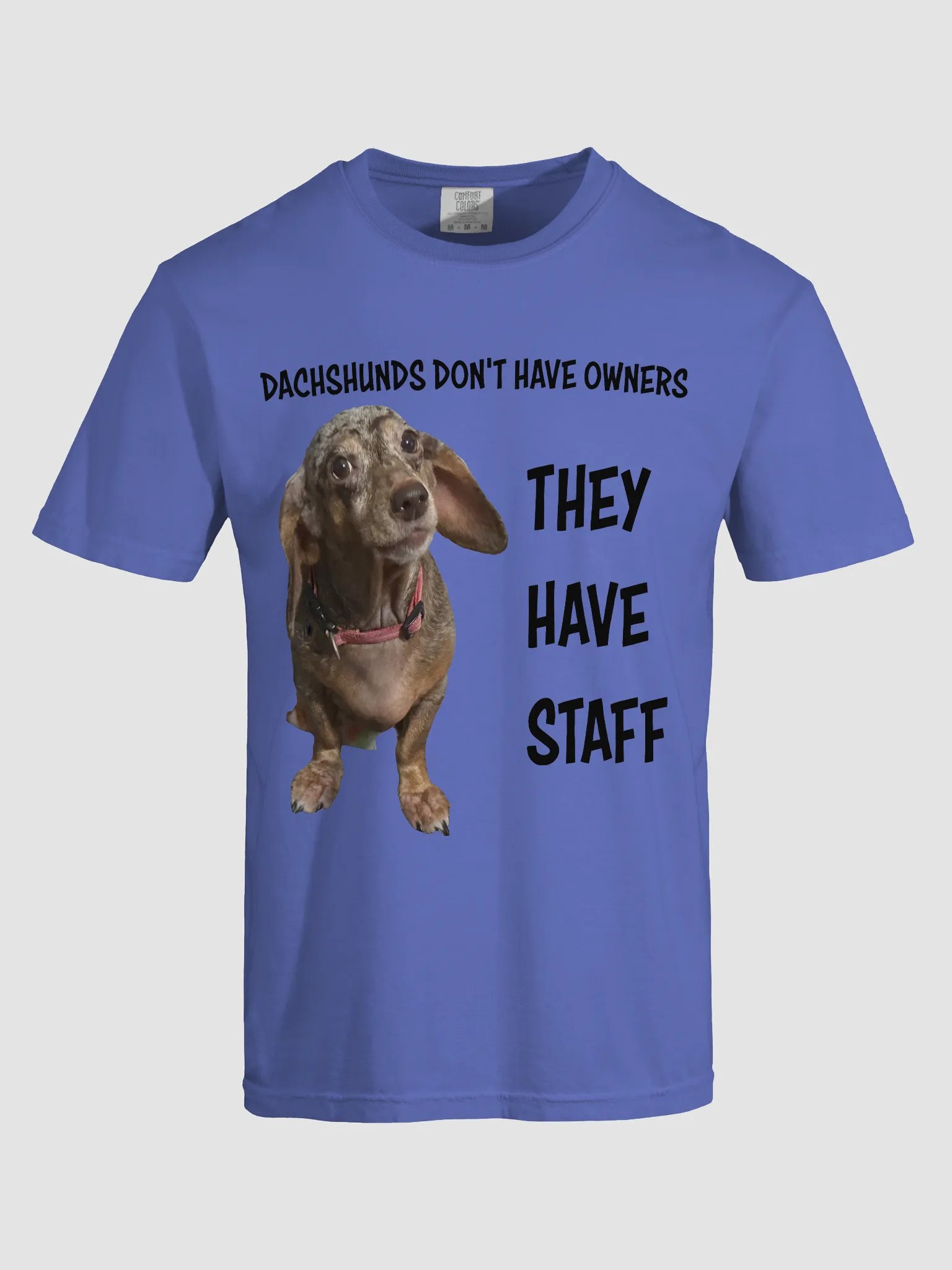 Dachshunds Have Staff Heavyweight T-Shirt product image (5)