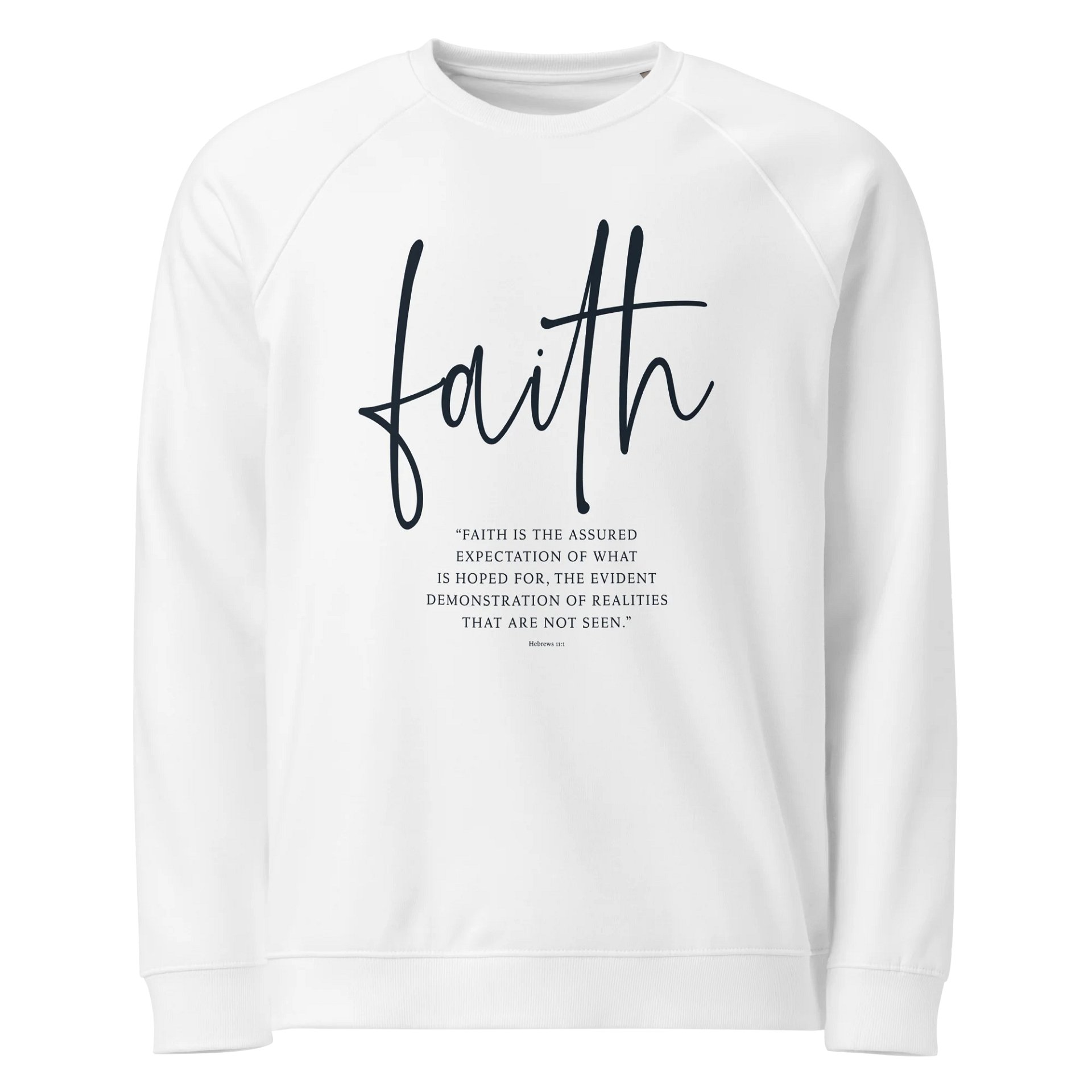 Faith (Hebrews 11:1) Organic Cotton Sweatshirt product image (1)