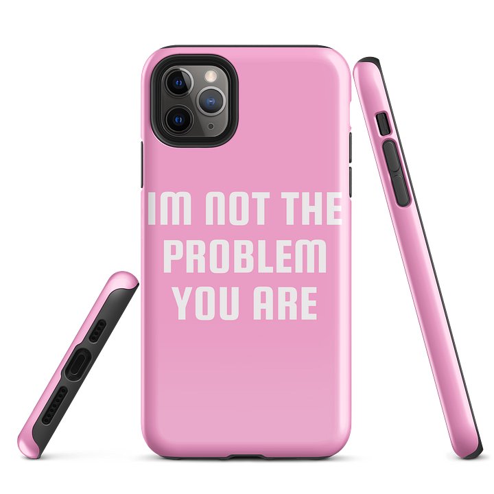 not the problem i phone case product image (5)