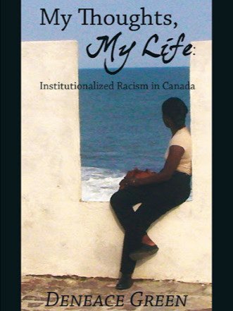 (Digital Only) My Thoughts, My Life: Institutionalized Racism in Canada product image (1)