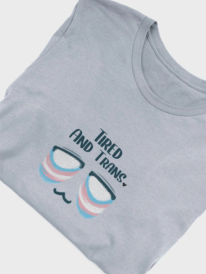 Tired and Trans - Classic Fit Tshirt product image (1)
