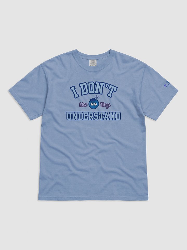 "I Don't Understand" Tee product image (10)