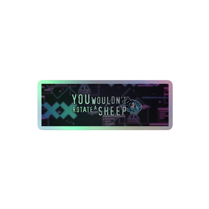 You Wouldn't Rotate A Sheep Sticker product image (2)