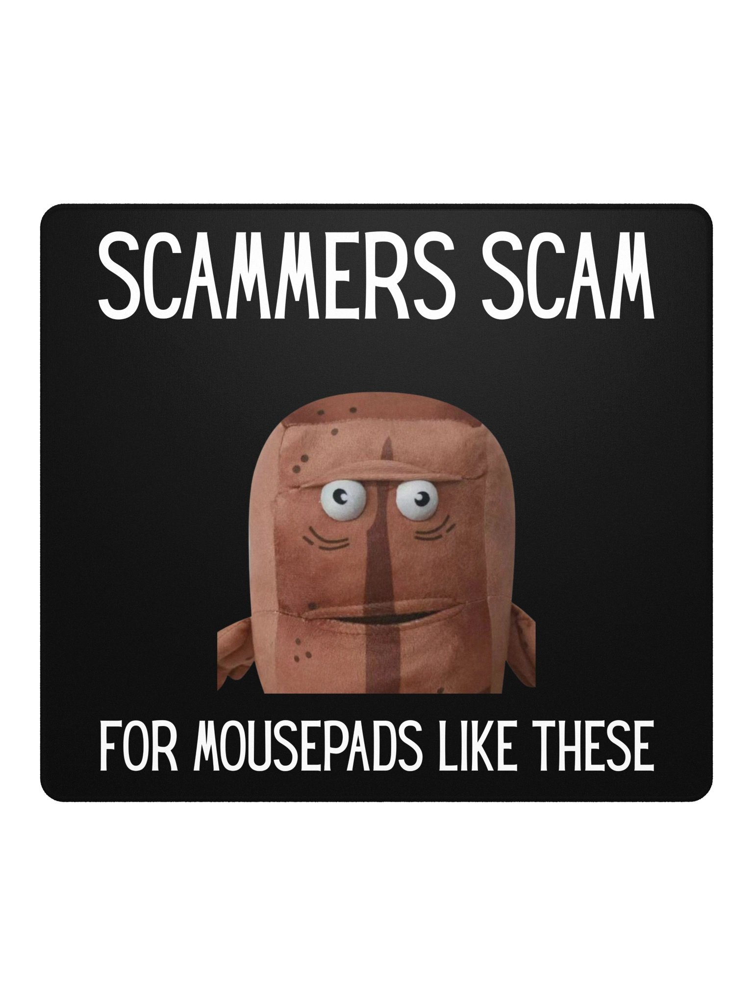 Scammers Scam for this Mousepad product image (2)