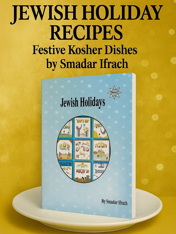 Jewish Holidays: Kosher Recipes for Every Jewish Celebration by Smadar Ifrach product image (1)