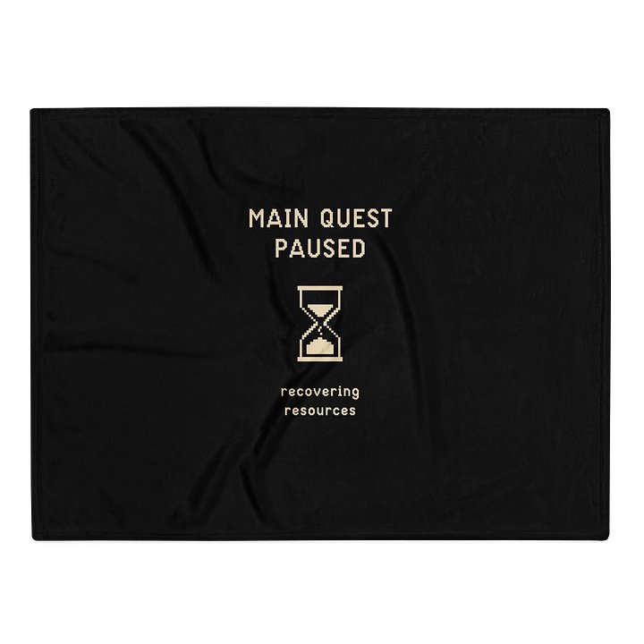 Main Quest Paused Blanket | Chronic Illness Recovery & Gamer Rest Throw product image (1)