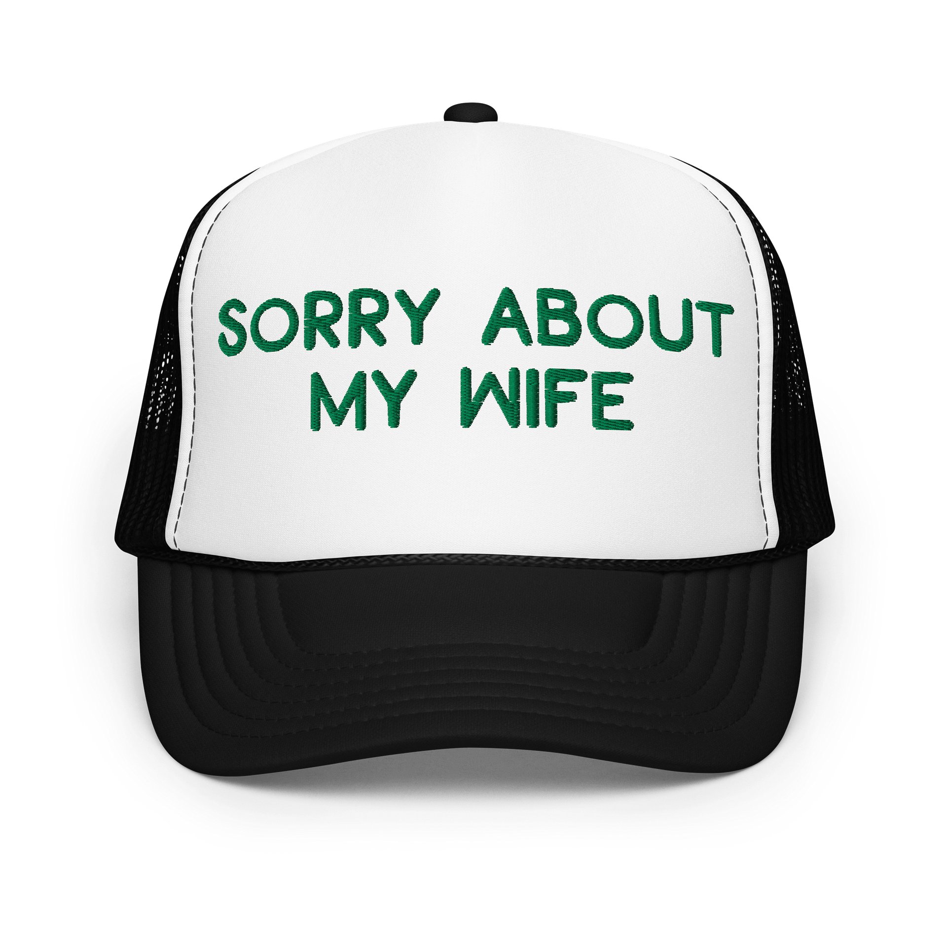 SORRY ABOUT MY WIFE - Foam Trucker Hat product image (7)