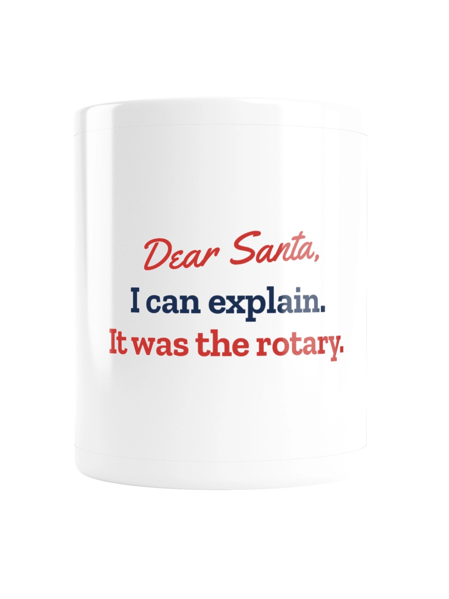 Dear Santa, It Was the Rotary Mug (11 oz) product image (1)