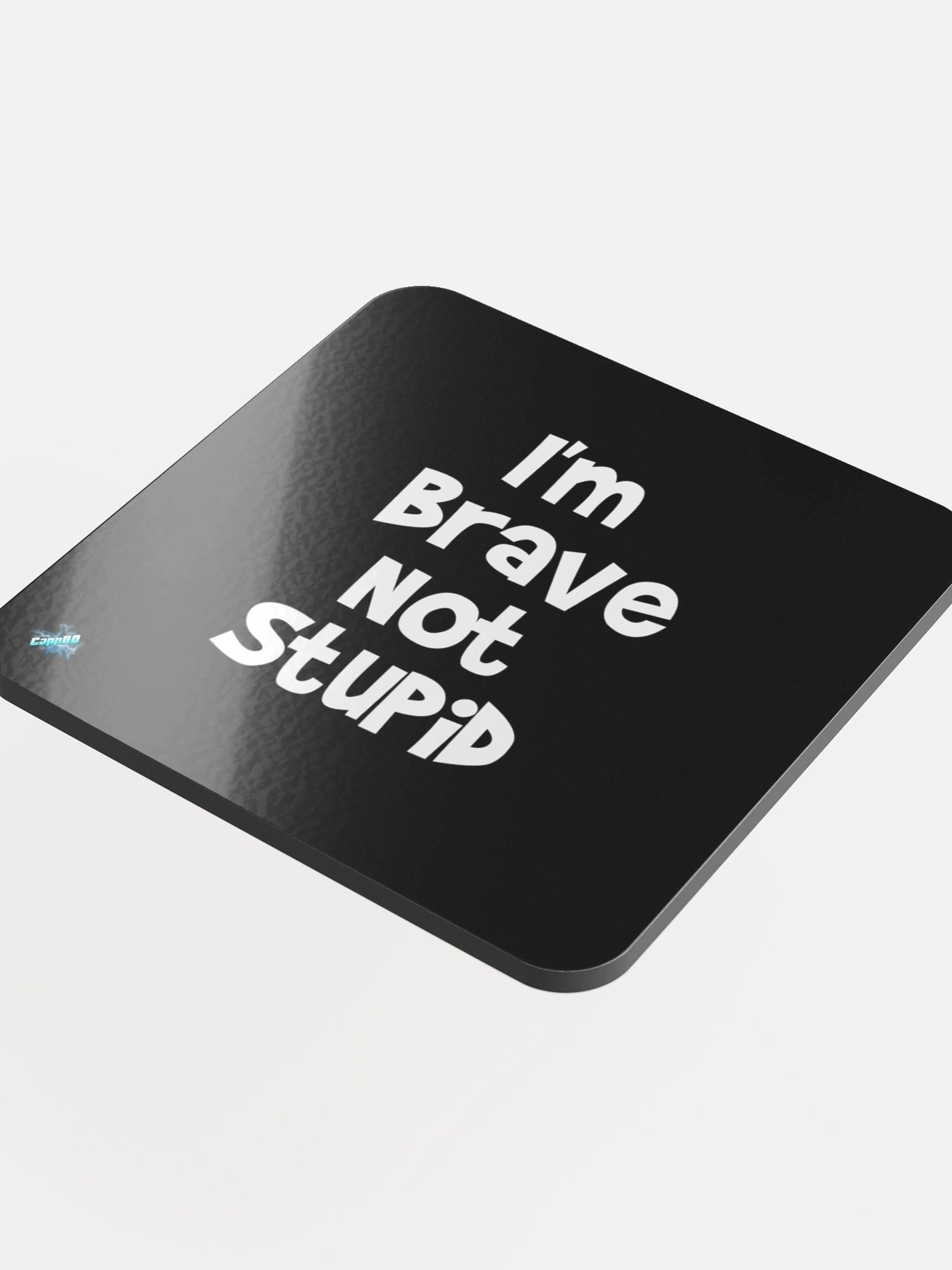 I'm Brave Not Stupid Coaster product image (4)