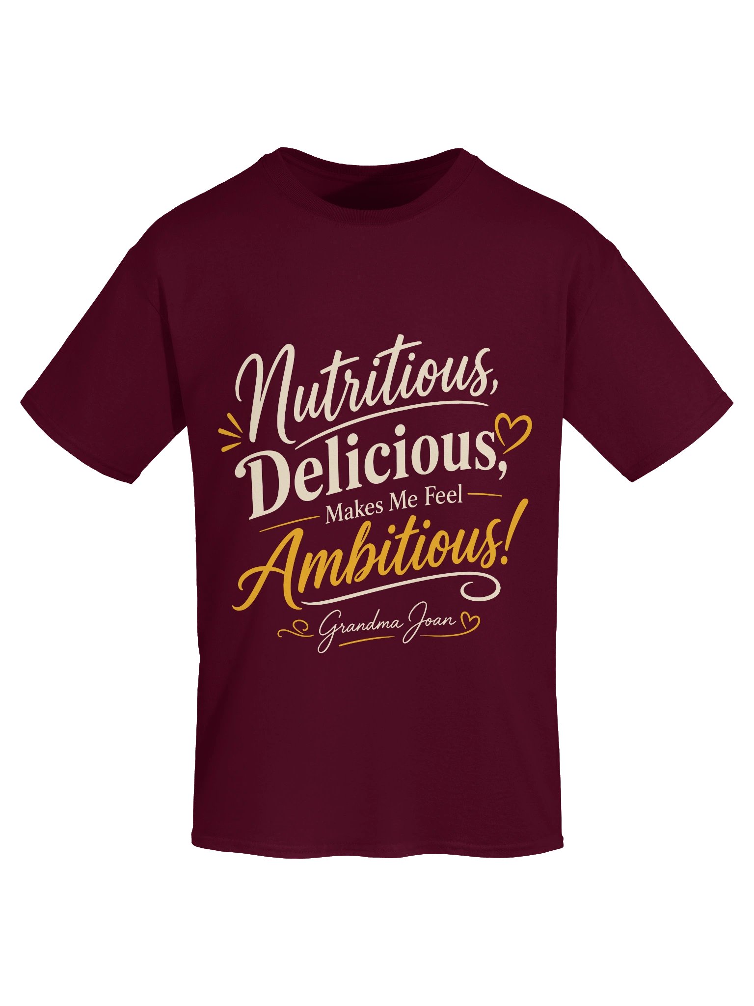Nutritious Delicious Makes me feel Ambitious! - t-shirt product image (6)