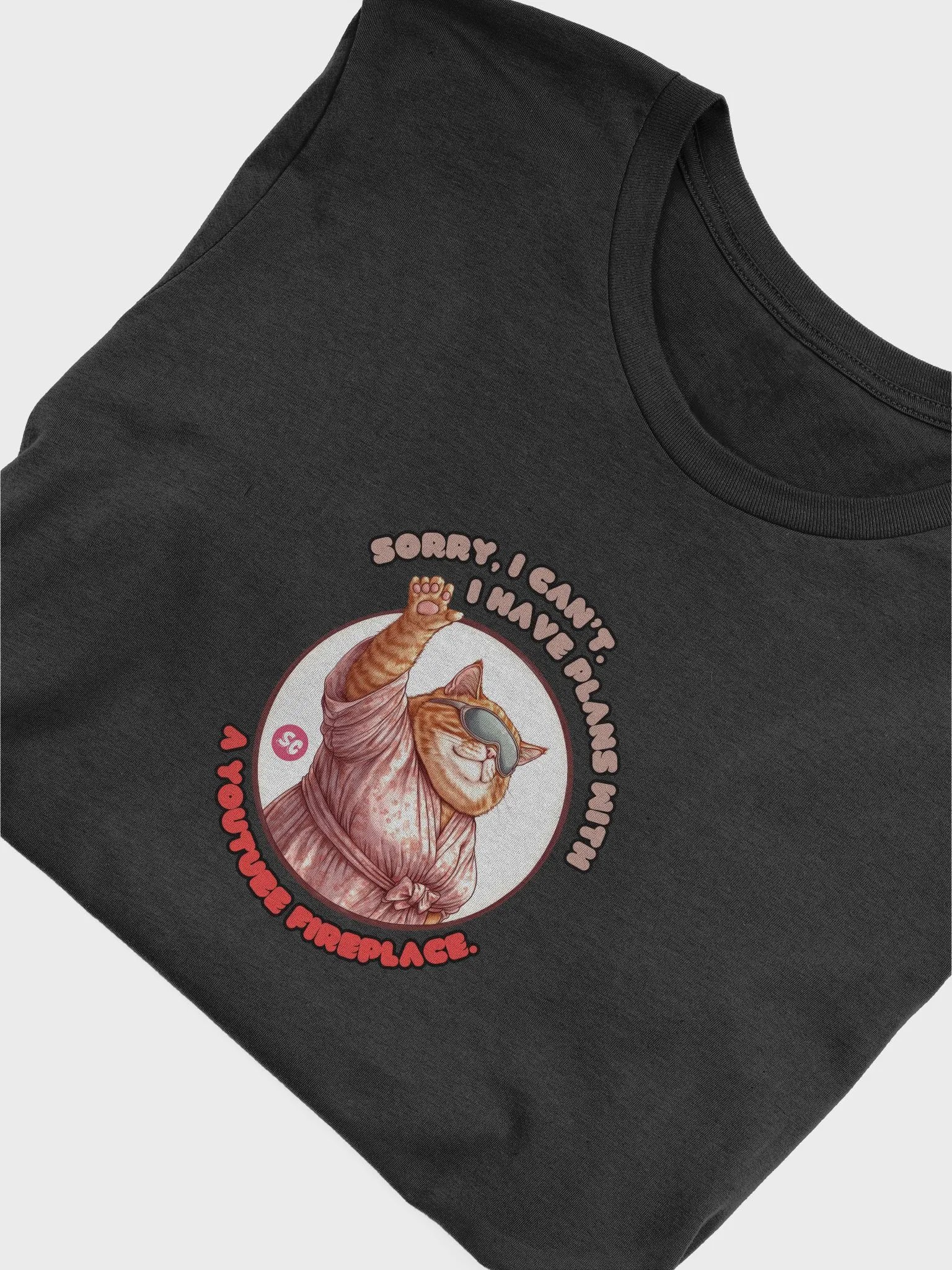 Cozy Cat - Sorry, I Can't. I Have Plans With a YouTube Fireplace | Tee product image (3)