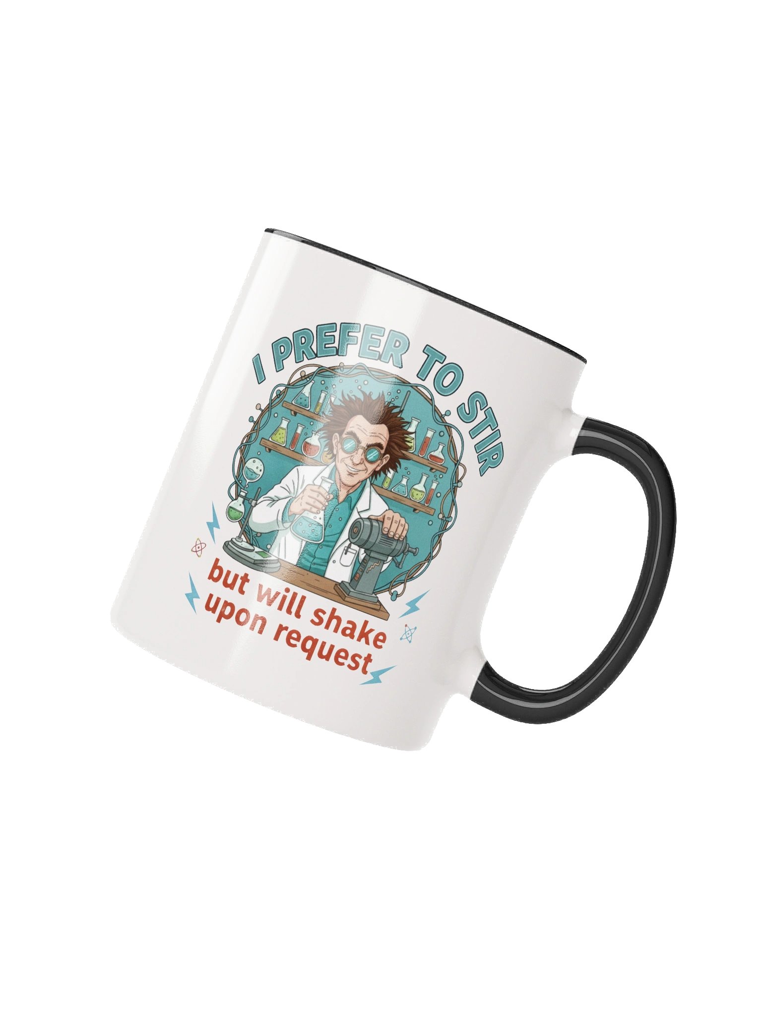 “I Prefer to Stir, But Will Shake Upon Request” – Mad Mixer Mug product image (12)