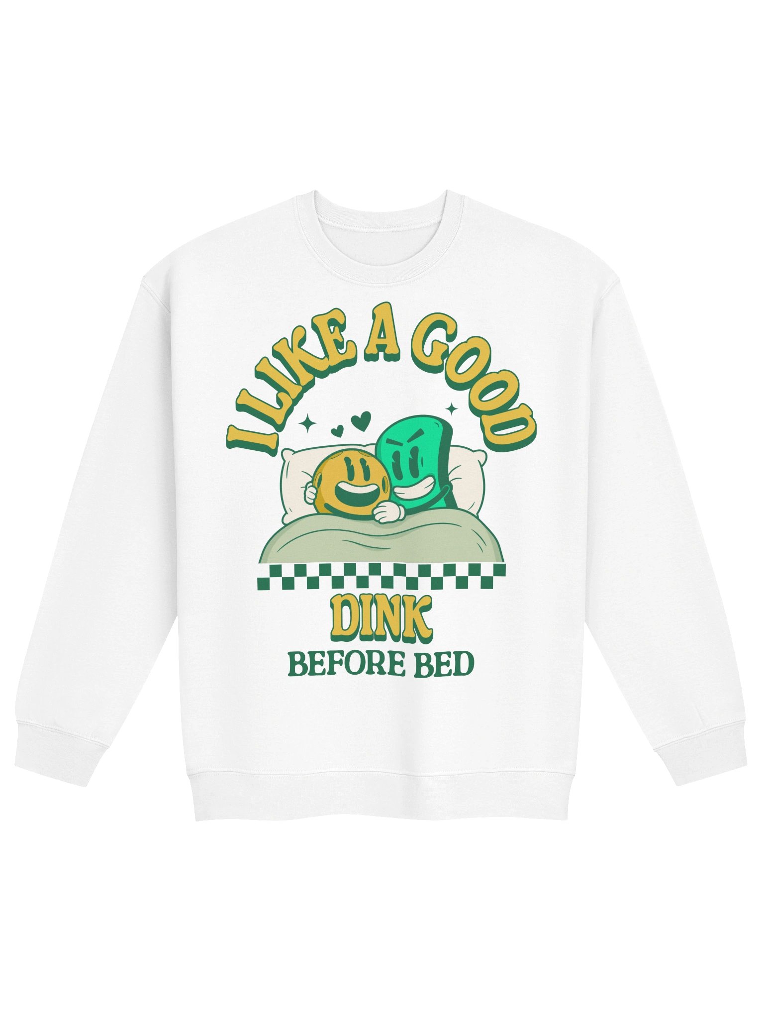 I Like a Good Dink Before Bed — Funny Pickleball Adult Humor Sweatshirt product image (2)