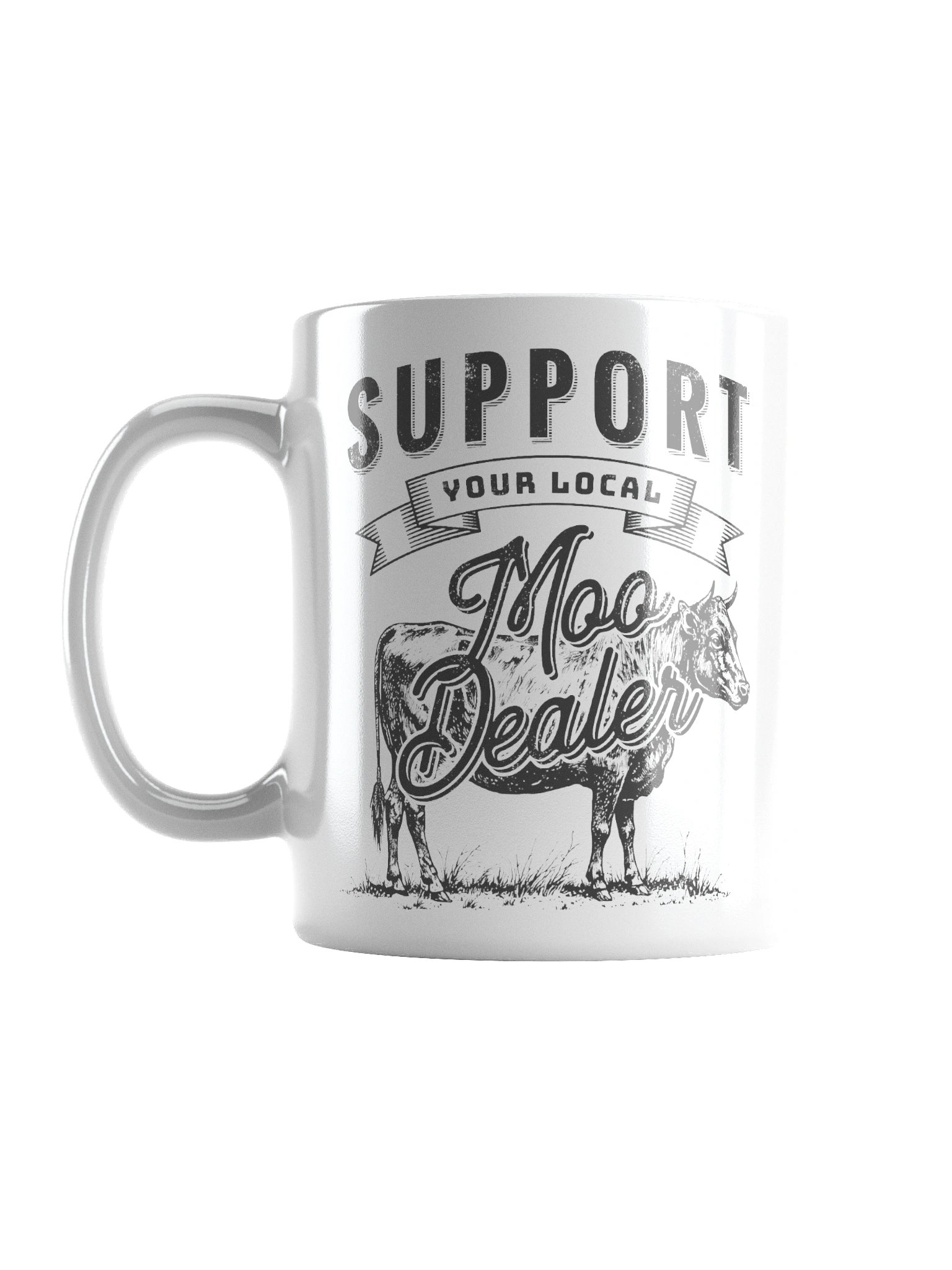 "Support Your Local Moo Dealer" Mug product image (2)