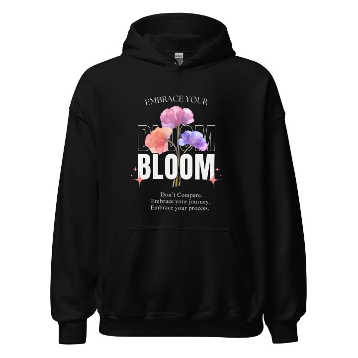 Embrace Your Bloom Black Hoodie product image (1)