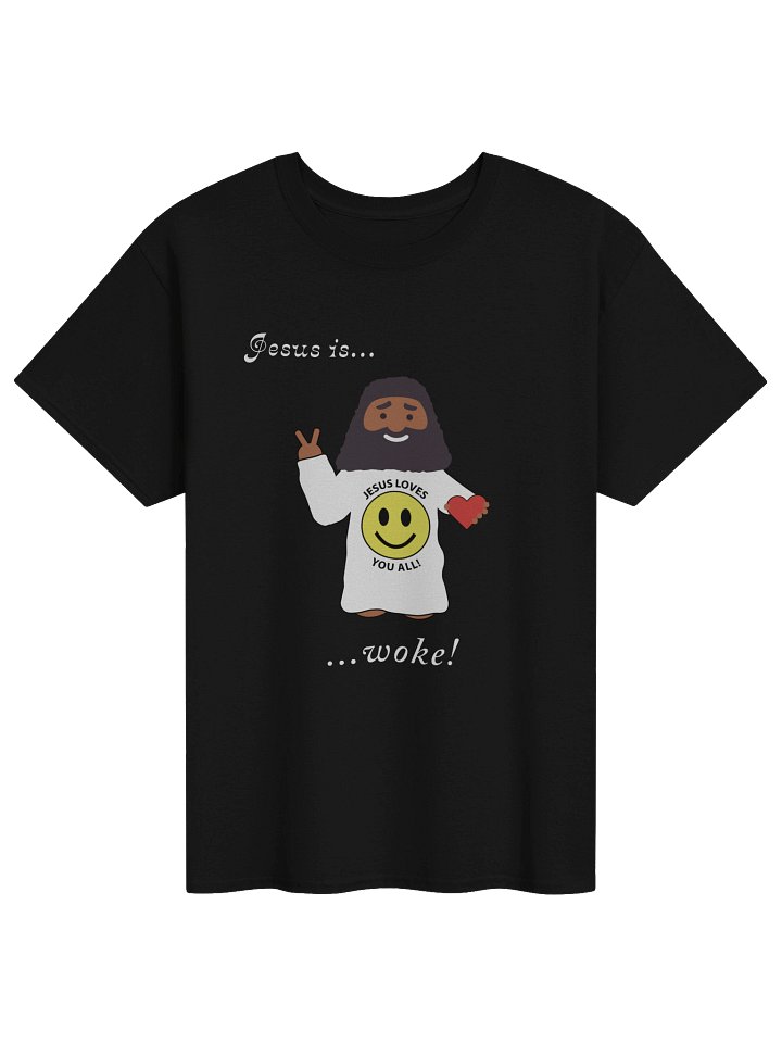 Jesus Is... Woke, White Text - Adult T product image (1)
