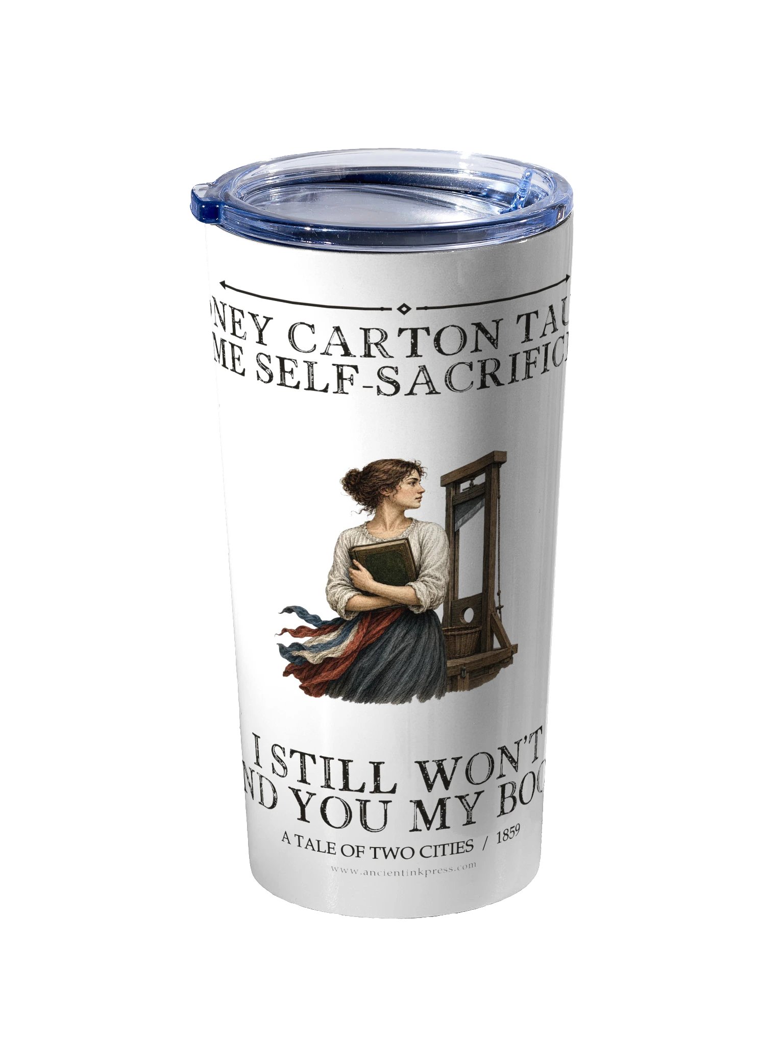 Sydney Carton Taught Me Self Sacrifice Still -- A Tale of Two Cities 20oz Tumbler product image (2)