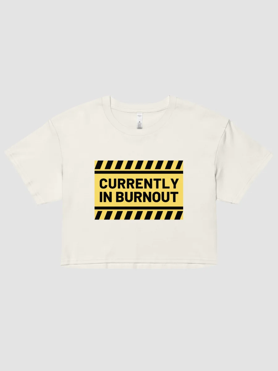 CURRENTLY IN BURNOUT Women's Crop Top product image (1)