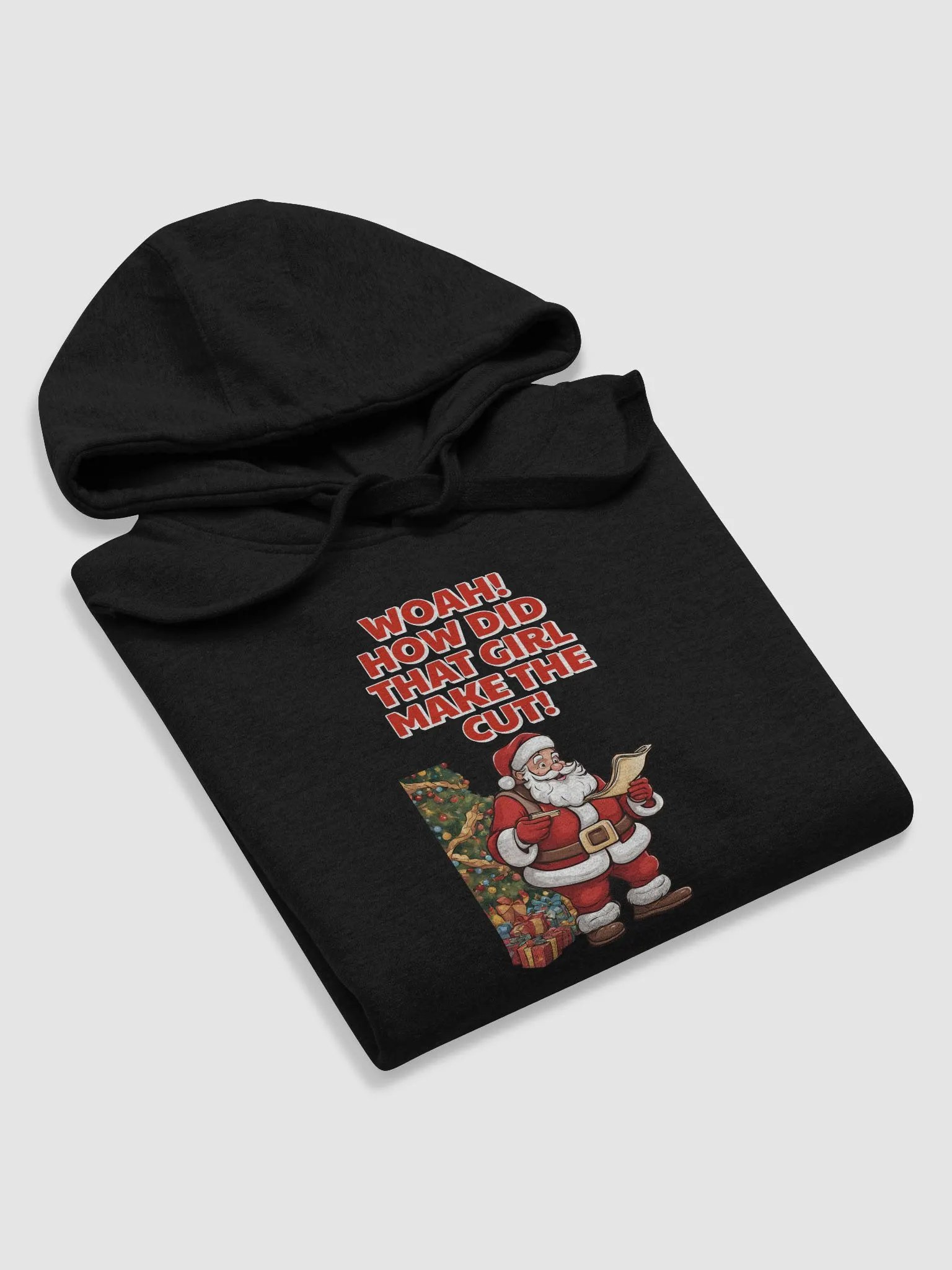 Woah! How Did That Girl Make The Cut! Christmas hoodie product image (29)