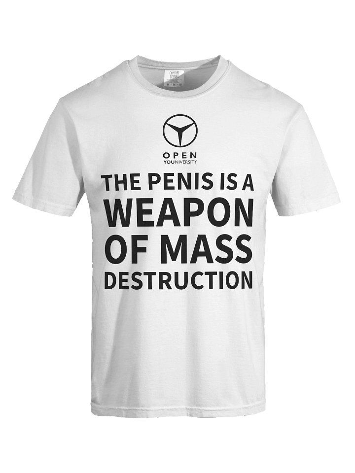 THE PENIS IS A WEAPON OF MASS DESTRUCTION- White Version product image (1)
