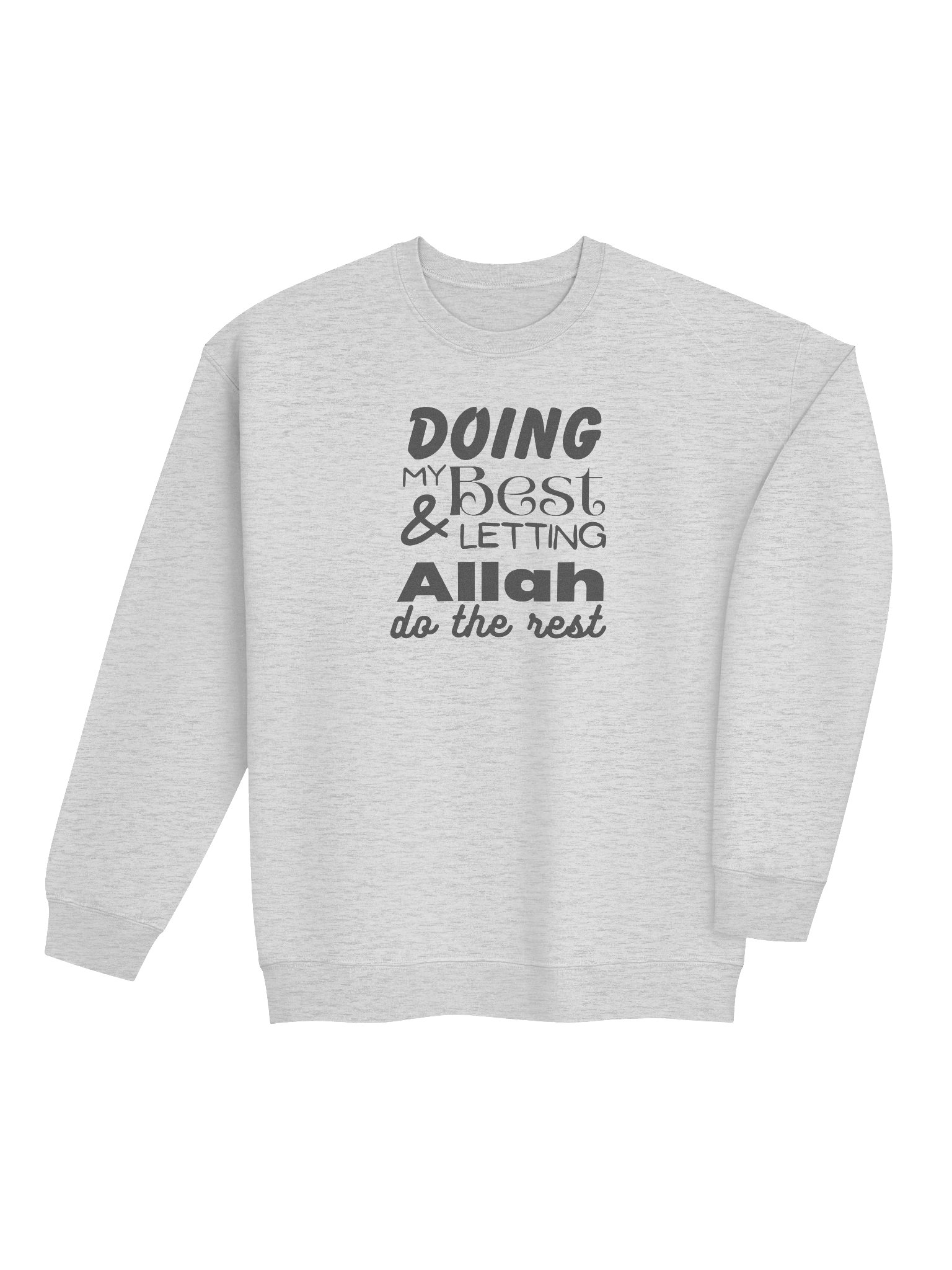 'Doing My Best Letting Allah Do the Rest' Sweatshirt product image (20)