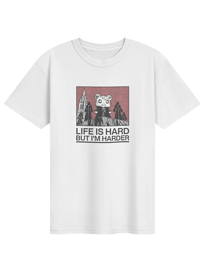 LIFE IS HARD ! T-shirt. white vers. product image (1)