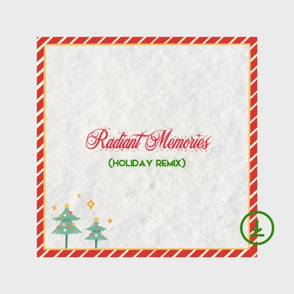 "Radiant Memories (Holiday Remix)" Digital Album product image (1)