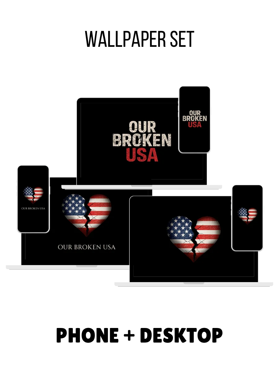 Our Broken USA Wallpapers – Phone + Desktop Bundle (Digital Download) product image (1)