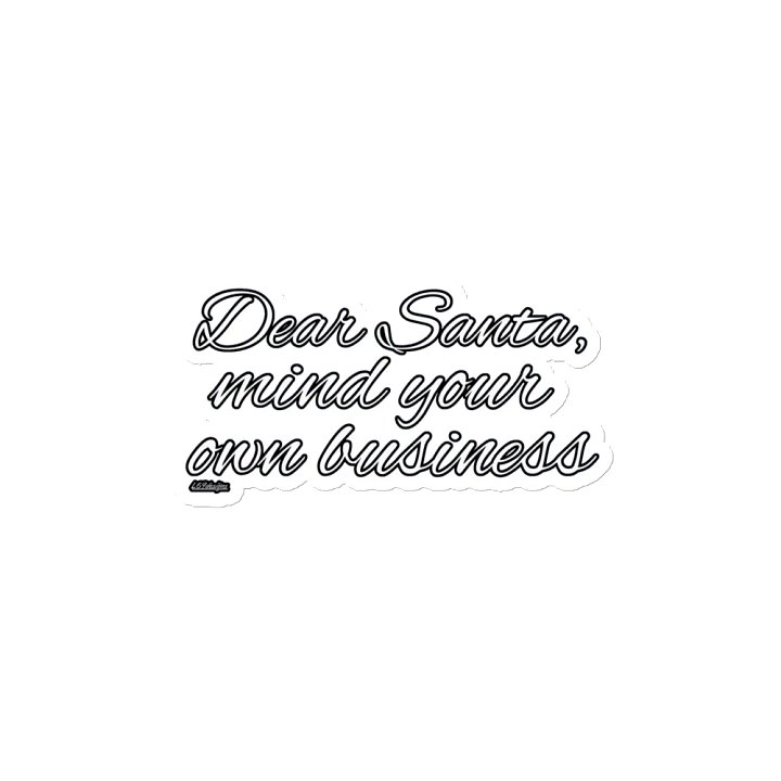 DEAR SANTA, MIND YOUR OWN BUSINESS product image (2)