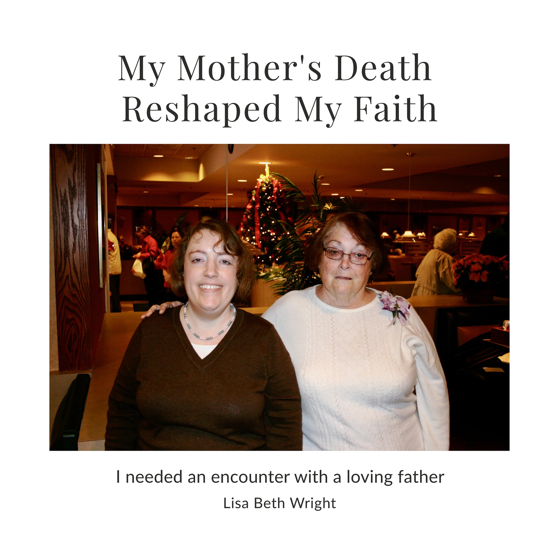 My Mother's Death Reshaped My Faith product image (1)
