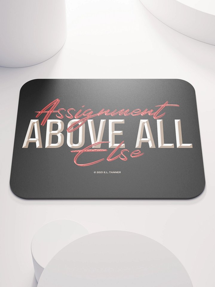 Assignment Above All Else Blk, Mouse Pad BV product image (1)