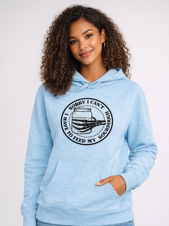 Sorry I Can't, I Have to Feed My Sourdough Skeleton Hand Hoodie product image (10)